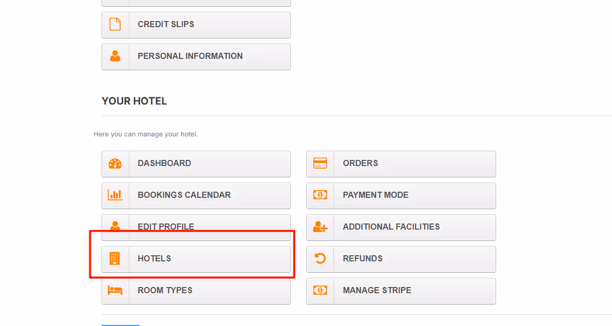 Hotel management dashboard interface with clickable buttons including Dashboard, Bookings Calendar, Edit Profile, Hotels, Room Types, Orders, Payment Mode, Additional Facilities, Refunds, and Manage Stripe; the Hotels button is highlighted with a red border.